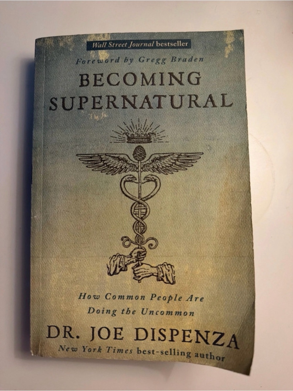 Becoming Supernatural: How Common People Are Doing the Uncommon